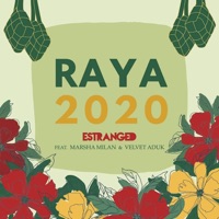 Raya 2020 (feat. Velvet Aduk & Marsha Milan) - Single - Estranged
