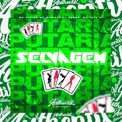 Putaria Selvagem (feat. MC Pitter, Mc Bleinat & MC TATA VI) - Single