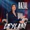 Leylani - Hazal lyrics