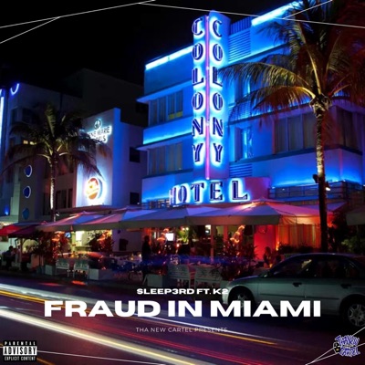 Fraud In Miami (feat. K 2) - Single