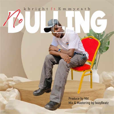 No Dulling (feat. Emmyesth) - Single