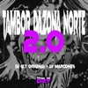 TAMBOR DA ZONA NORTE 2.0 - Single