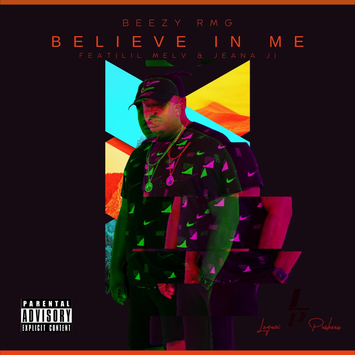 Believe In Me (feat. Jeana J & Lil Melv) - Single by Beezy RMG on 