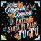 Tú y Tú - Los Ángeles Azules, Cazzu & Santa Fe Klan lyrics