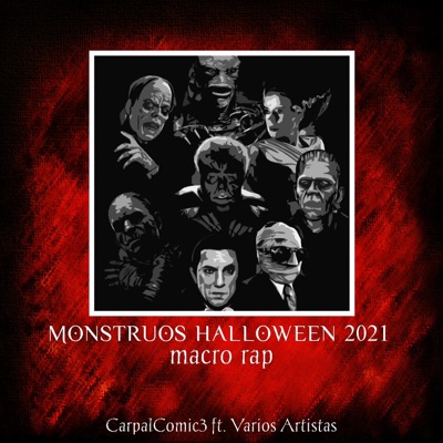 Monstruos Macro Rap (Halloween 2021) (feat. Sir Pekas, Keyto, Dexuz Music, Kballero Rap, Jesse Allen, NuAome, NeithanMc, Zigred, Zokai, NellZarek, Ren Park, Byaki, ZerØ & Bynmc) - Single