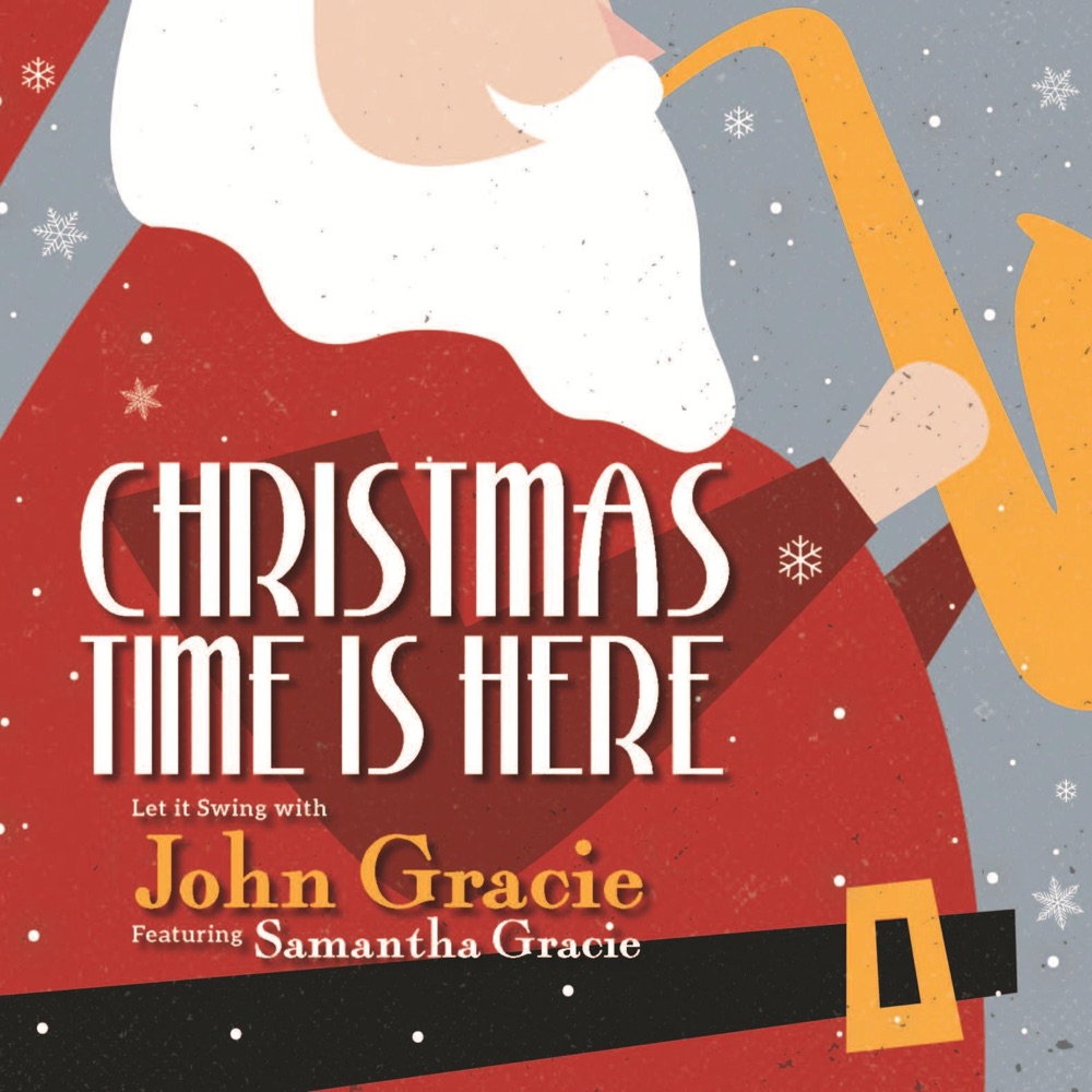 Обложка альбома «John Gracie Christmas Time is Here» — John Gracie