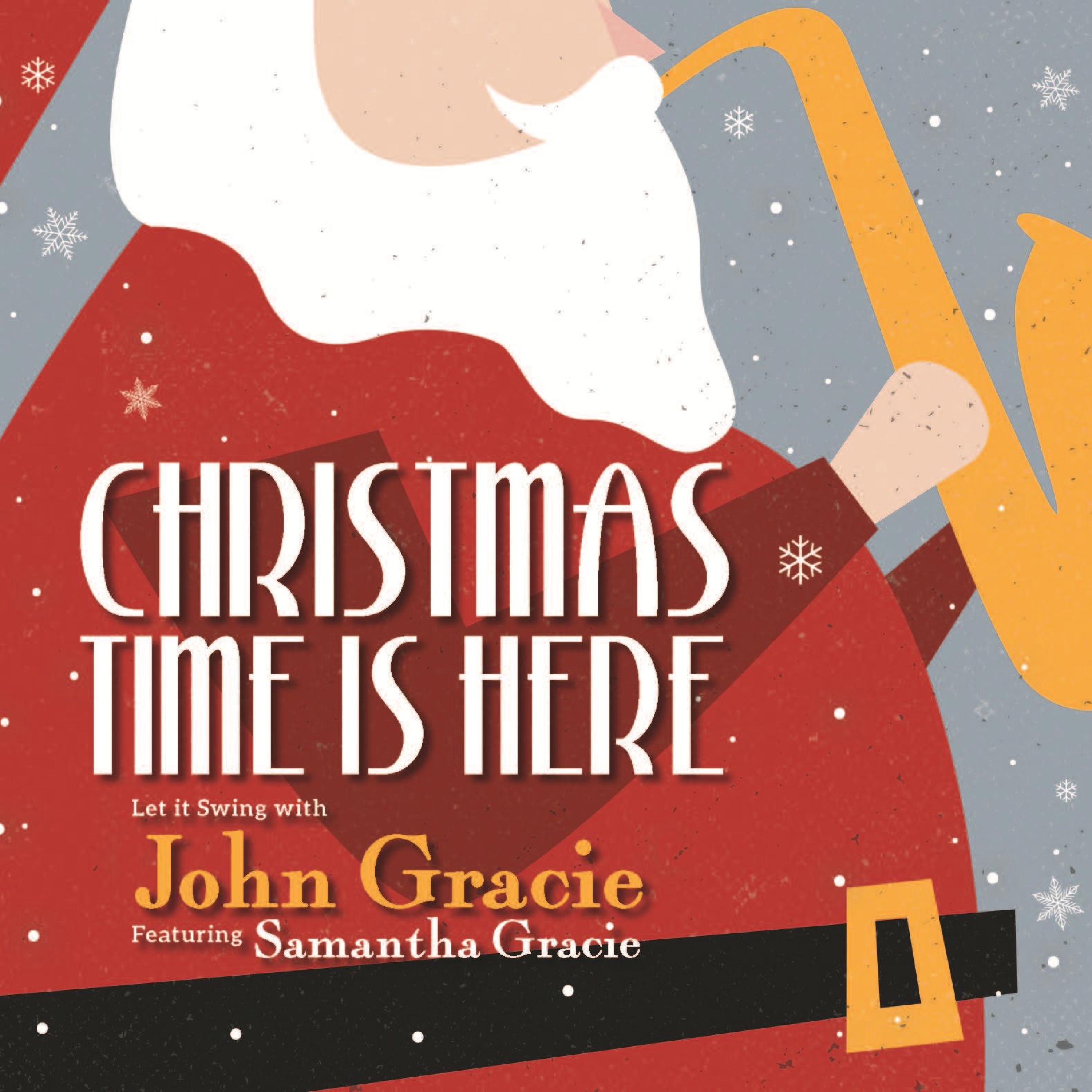 John Gracie Christmas Time is Here