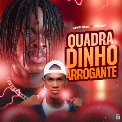Quadradinho Arrogante (feat. Taylor Chinês) - Single