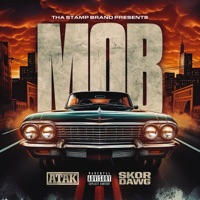 Mob - Single - Atak & Skor Dawg