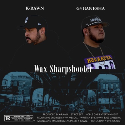 Wax Sharpshooter (feat. G3 Ganesha) - Single