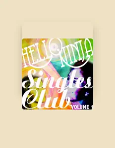 Ακούστε περιεχόμενο από Hello Ninja, παρακολουθήστε μουσικά βίντεο, διαβάστε το βιογραφικό, δείτε ημερομηνίες περιοδείας, και πολλά ακόμη!