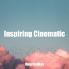 Inspiring Cinematic - Oleg Kirilkov