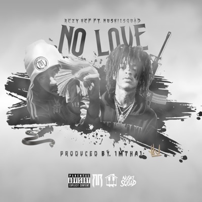 No Love (feat. Nuski2Squad) - Single