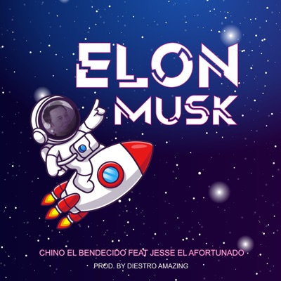 Elon Musk (feat. Jesse El Afortunado) - Single