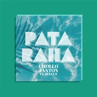 Pata Raha (feat. Belle 9) - Single - Chollo Zanton