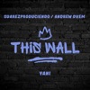 This Wall (feat. Yani) - Single