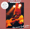 No More Fish Jokes (Live) - Walter Trout Band