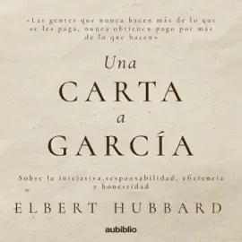 Una carta a García [A Letter to Garcia] (Unabridged)