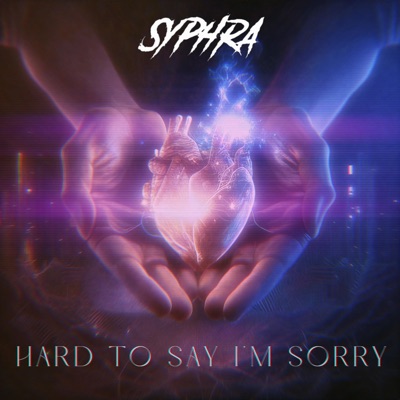 Hard To Say I'm Sorry (Radio Edit) - Single