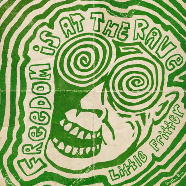 Freedom Is At the Rave EP