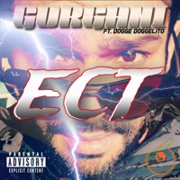 ECT (feat. Dogge Doggelito) [Radio Edit] - Single - Gorgani