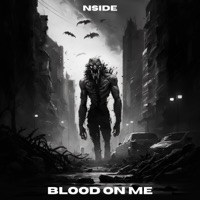 Blood On Me - Single - NSIDE