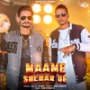 Maame Shehar De (feat. Gopi longia) - Single