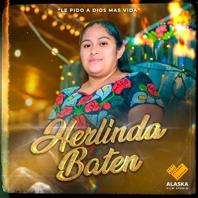 HERLINDA BATEN - Le Pido a Dios Mas Vida