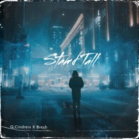Stand Tall (feat. Bresh) - Single - Q'cindreix