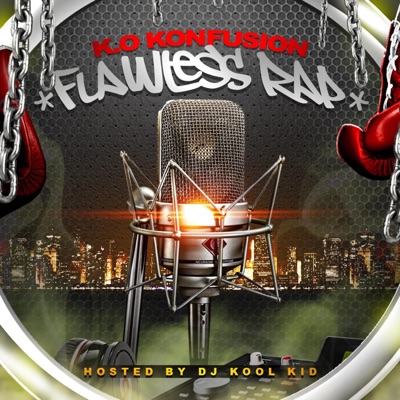 FLAWLESS RAP hosted by DJ KOOL KID