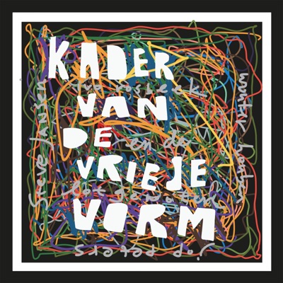 Kader van de vrieje vorm (feat. Jop Peters & Wouter Houben & Steve Jansen) - Single