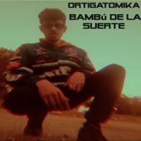 Bambu de la suerte - Single - Ortigatomika