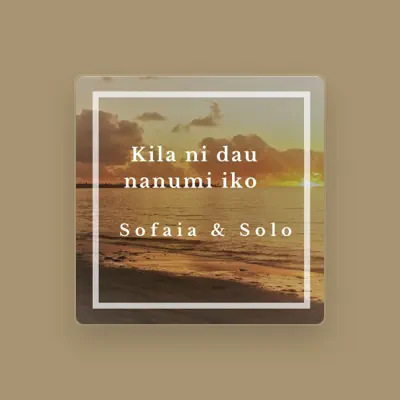 Listen to Sofaia & Solo, watch music videos, read bio, see tour dates & more!