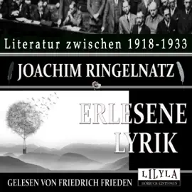 Erlesene Lyrik (Die Schnupftabaksdose, Kinder-Verwirr-Buch, Kuttel Daddeldu, Turngedichte.)