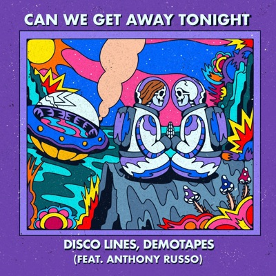 Can We Get Away Tonight (feat. Anthony Russo) - Single