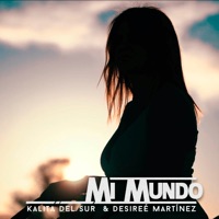 Mi Mundo - Single - Kalita del Sur & Desireé Martínez