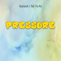 Pressure (feat. Tyre Tha Kid) - Single - ItsaClassik