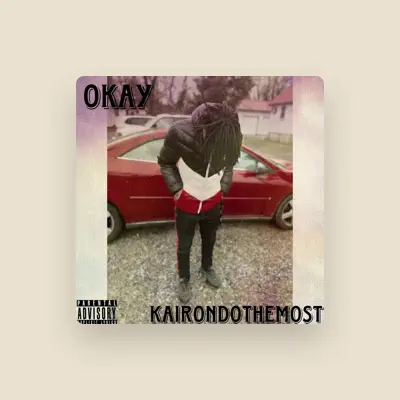 Listen to Kairondothemost, watch music videos, read bio, see tour dates & more!