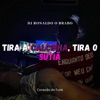 Tira a Calcinha, Tira o Sutiã (feat. Mc Jajau) - Single