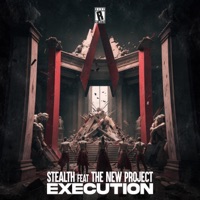 EXECUTION (feat. The New Project) - Single - Stealth