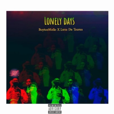 Lonely days (feat. Luna Da Taurus) - Single