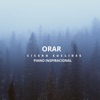 Orar - Piano Inspiracional - Single