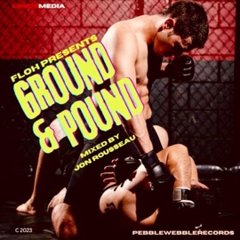 Floh Presents : Ground & Pound (feat. Jon Rousseau) Flohpresents