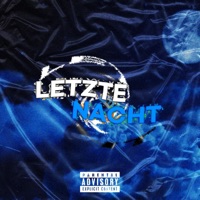 Letzte Nacht (feat. nxt) - Single - Nathn