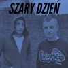 Szary Dzień (feat. Juja RZW) - Single