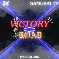 Victory Road (feat. DattboyJC) - Single - Samurai Ty