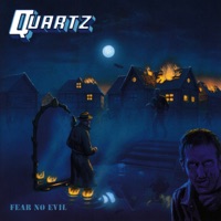 Fear No Evil - Quartz