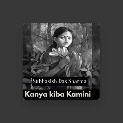Listen to Subhasish Das Sharma, watch music videos, read bio, see tour dates & more!
