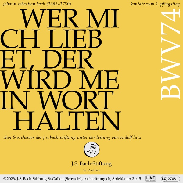 J.S. Bach: Wer mich liebet, der wird mein Wort halten, BWV 74 (Live)