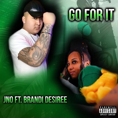 Go For It (feat. Brandi D) - Single